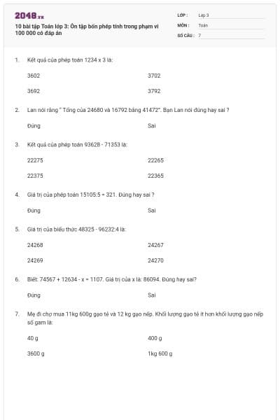 10 bài tập Toán lớp 3: Ôn tập bốn phép tính trong phạm vi 100 000 có đáp án