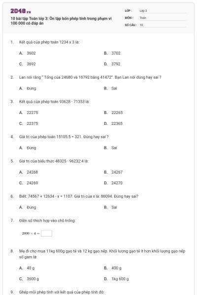 10 bài tập Toán lớp 3: Ôn tập bốn phép tính trong phạm vi 100 000 có đáp án