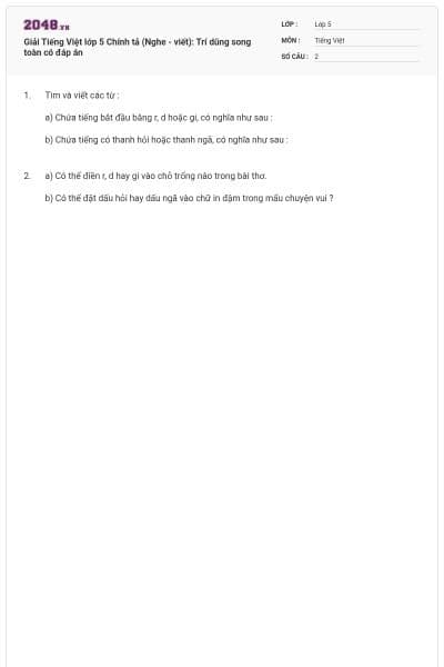 Giải Tiếng Việt lớp 5 Chính tả (Nghe - viết): Trí dũng song toàn có đáp án