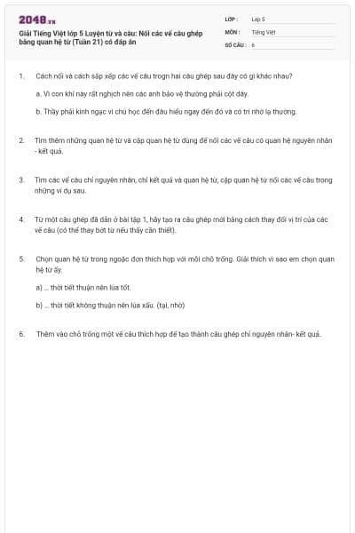 Giải Tiếng Việt lớp 5 Luyện từ và câu: Nối các vế câu ghép bằng quan hệ từ (Tuần 21) có đáp án