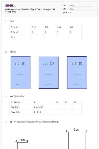Giải Cùng em học Toán lớp 3 Tập 1 Tuần 12 trang 42, 43, 44 hay nhất
