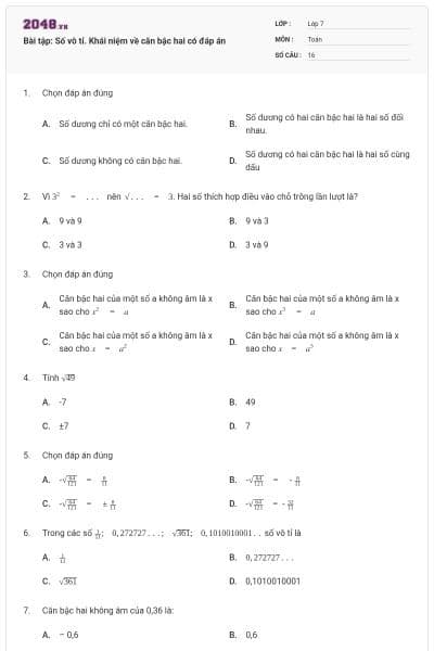 Bài tập: Số vô tỉ. Khái niệm về căn bậc hai có đáp án