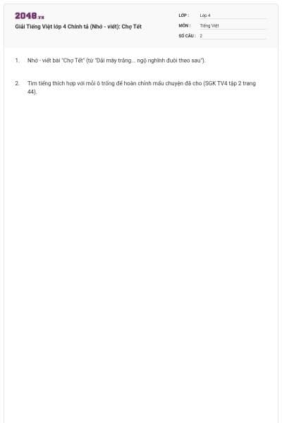 Giải Tiếng Việt lớp 4 Chính tả (Nhớ - viết): Chợ Tết