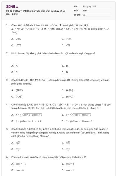 20 Đề thi thử THPTQG môn Toán mới nhất cực hay có lời giải ( đề 6)