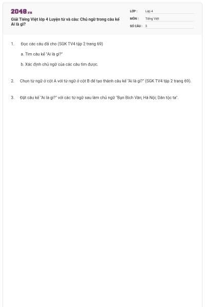 Giải Tiếng Việt lớp 4 Luyện từ và câu: Chủ ngữ trong câu kể Ai là gì?