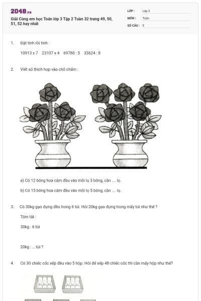 Giải Cùng em học Toán lớp 3 Tập 2 Tuần 32 trang 49, 50, 51, 52 hay nhất