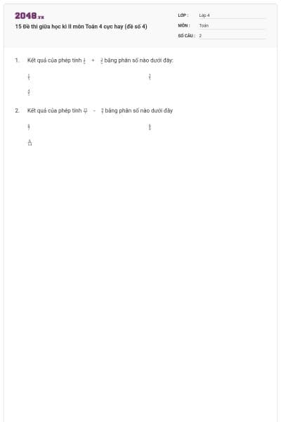 15 Đề thi giữa học kì II môn Toán 4 cực hay (đề số 4)