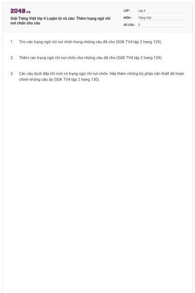 Giải Tiếng Việt lớp 4 Luyện từ và câu: Thêm trạng ngữ chỉ nơi chốn cho câu