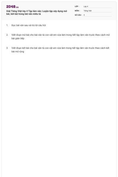 Giải Tiếng Việt lớp 4 Tập làm văn: Luyện tập xây dựng mở bài, kết bài trong bài văn miêu tả