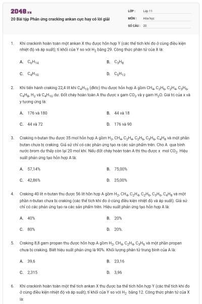 20 Bài tập Phản ứng cracking ankan cực hay có lời giải