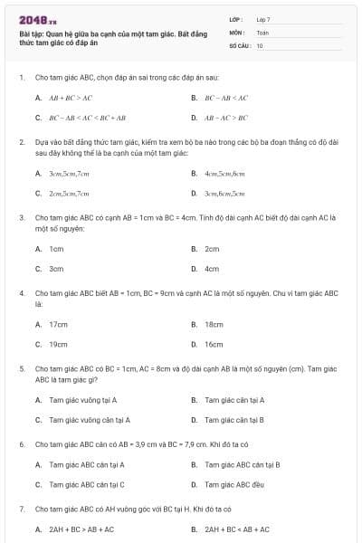 Bài tập: Quan hệ giữa ba cạnh của một tam giác. Bất đẳng thức tam giác có đáp án