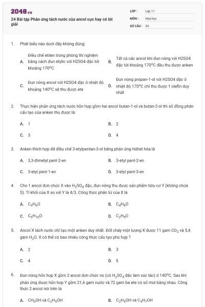 24 Bài tập Phản ứng tách nước của ancol cực hay có lời giải