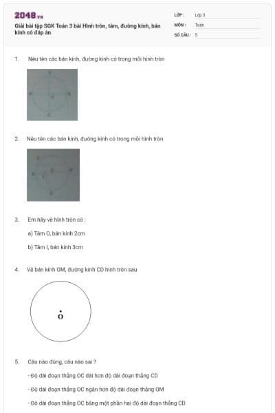Giải bài tập SGK Toán 3 bài Hình tròn, tâm, đường kính, bán kính có đáp án