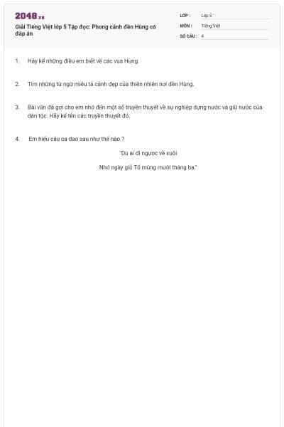 Giải Tiếng Việt lớp 5 Tập đọc: Phong cảnh đền Hùng có đáp án