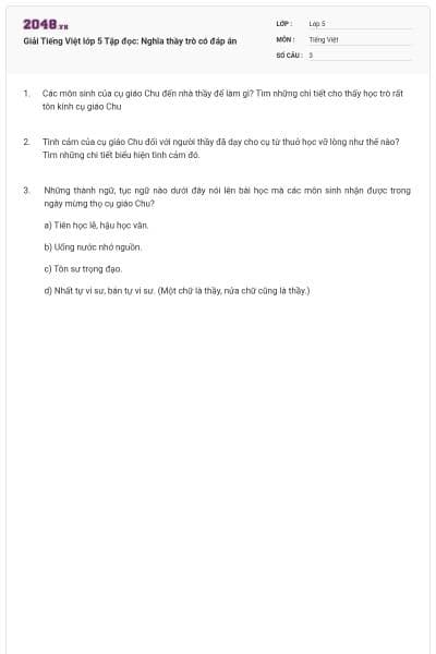 Giải Tiếng Việt lớp 5 Tập đọc: Nghĩa thầy trò có đáp án