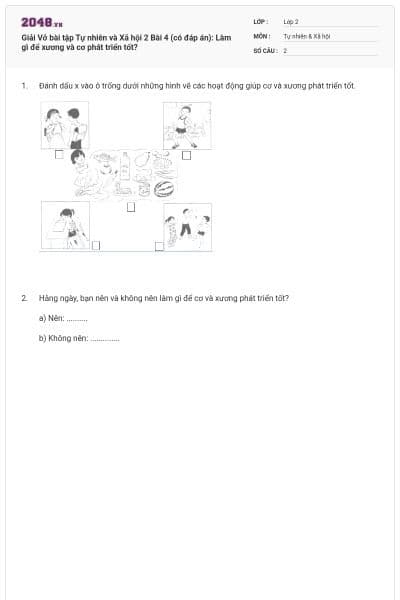 Giải Vở bài tập Tự nhiên và Xã hội 2 Bài 4 (có đáp án): Làm gì để xương và cơ phát triển tốt?