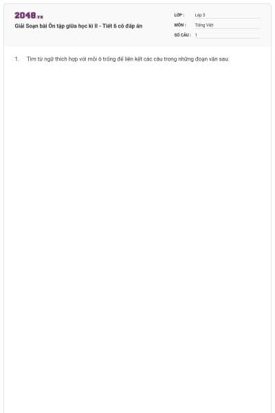 Giải Soạn bài Ôn tập giữa học kì II - Tiết 6 có đáp án