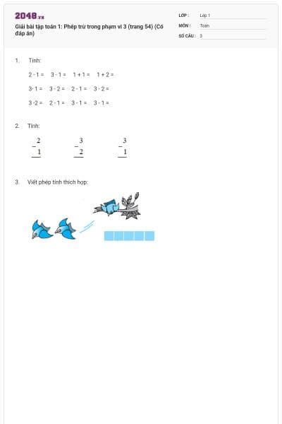 Giải bài tập toán 1: Phép trừ trong phạm vi 3 (trang 54) (Có đáp án)
