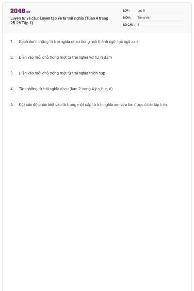 Luyện từ và câu: Luyện tập về từ trái nghĩa (Tuần 4 trang 25-26 Tập 1)