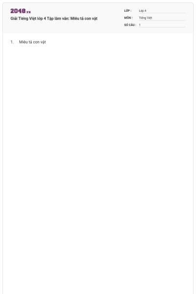 Giải Tiếng Việt lớp 4 Tập làm văn: Miêu tả con vật