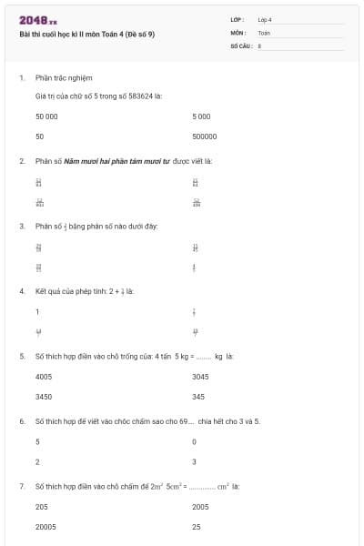 Bài thi cuối học kì II môn Toán 4 (Đề số 9)