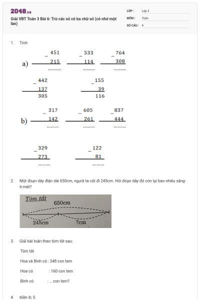 Giải VBT Toán 3 Bài 6: Trừ các số có ba chữ số (có nhớ một lần)