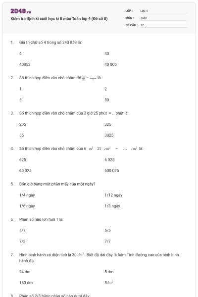 Kiểm tra định kì cuối học kì II môn Toán lớp 4 (Đề số 8)