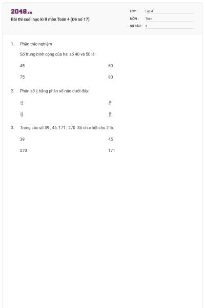 Bài thi cuối học kì II môn Toán 4 (Đề số 17)