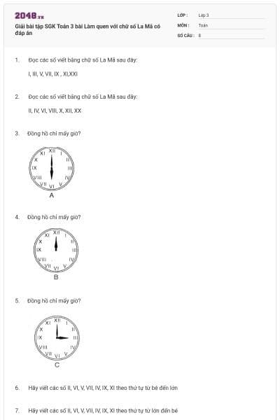 Giải bài tập SGK Toán 3 bài Làm quen với chữ số La Mã có đáp án