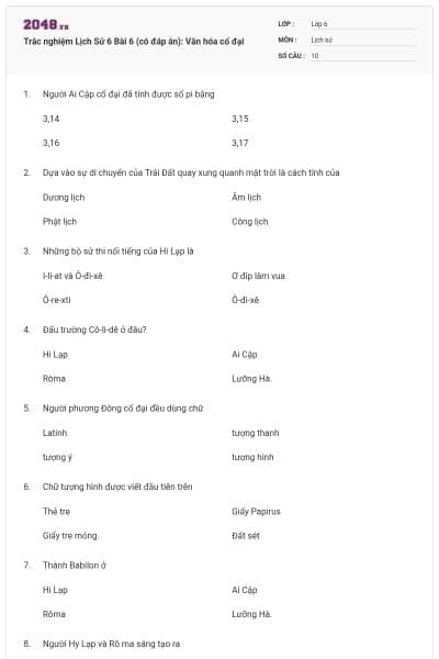 Trắc nghiệm Lịch Sử 6 Bài 6 (có đáp án): Văn hóa cổ đại