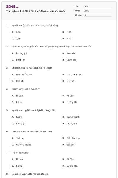 Trắc nghiệm Lịch Sử 6 Bài 6 (có đáp án): Văn hóa cổ đại