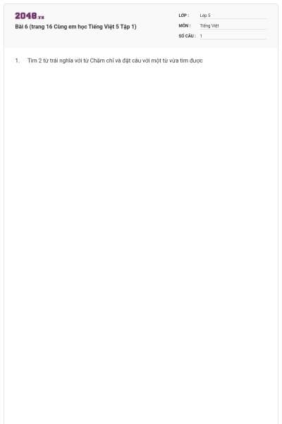 Bài 6 (trang 16 Cùng em học Tiếng Việt 5 Tập 1)