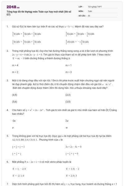 Tổng hợp đề thi thptqg môn Toán cực hay mới nhất (Đề số 07)