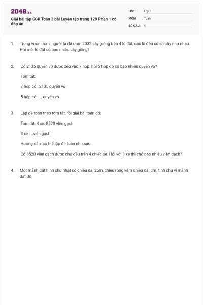 Giải bài tập SGK Toán 3 bài Luyện tập trang 129 Phần 1 có đáp án