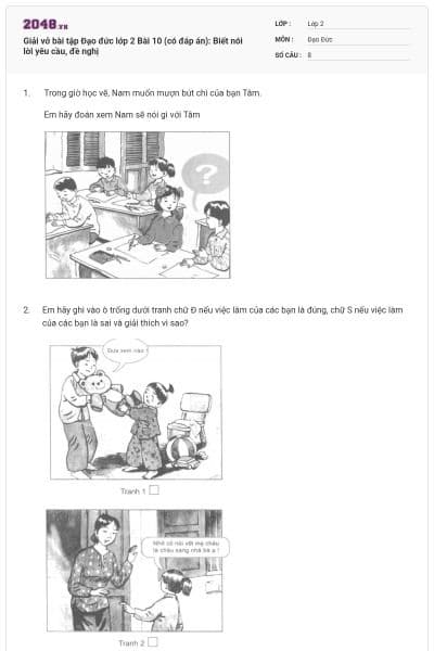Giải vở bài tập Đạo đức lớp 2 Bài 10 (có đáp án): Biết nói lời yêu cầu, đề nghị