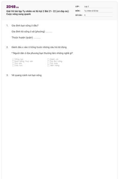 Giải Vở bài tập Tự nhiên và Xã hội 2 Bài 21- 22 (có đáp án): Cuộc sống xung quanh