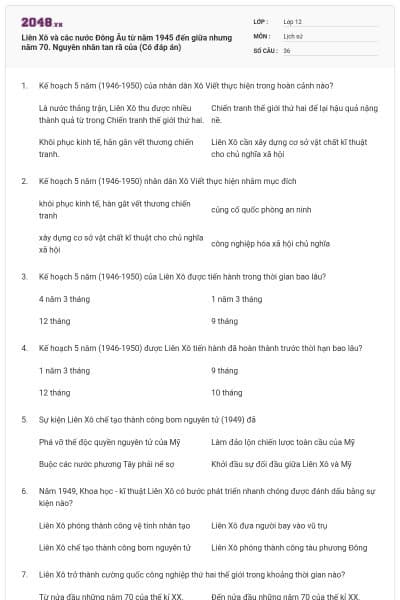 Liên Xô và câc nước Đông Âu từ năm 1945 đến giữa nhưng năm 70. Nguyên nhân tan rã của (Có đáp án)