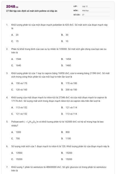 27 Bài tập xác định số mắt xích polime có đáp án