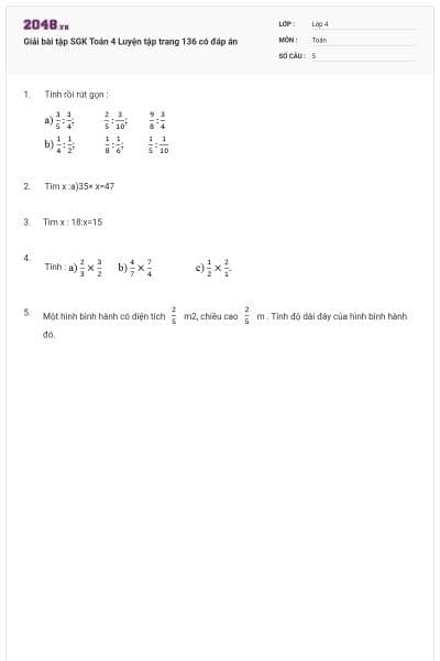 Giải bài tập SGK Toán 4 Luyện tập trang 136 có đáp án