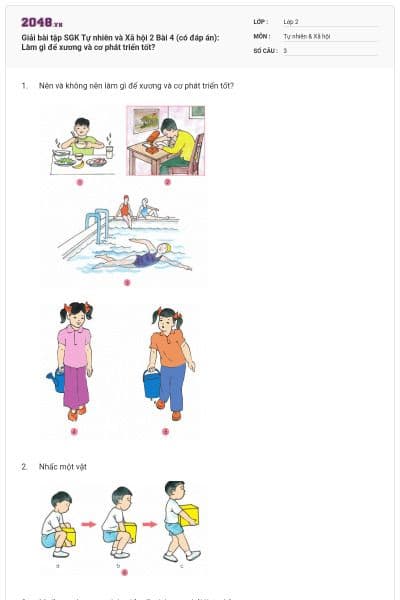 Giải bài tập SGK Tự nhiên và Xã hội 2 Bài 4 (có đáp án): Làm gì để xương và cơ phát triển tốt?