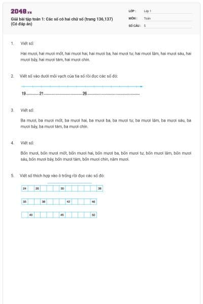 Giải bài tập toán 1: Các số có hai chữ số (trang 136,137) (Có đáp án)