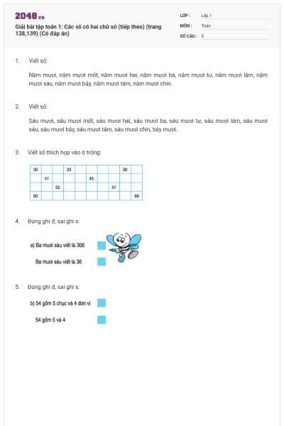 Giải bài tập toán 1: Các số có hai chữ số (tiếp theo) (trang 138,139) (Có đáp án)