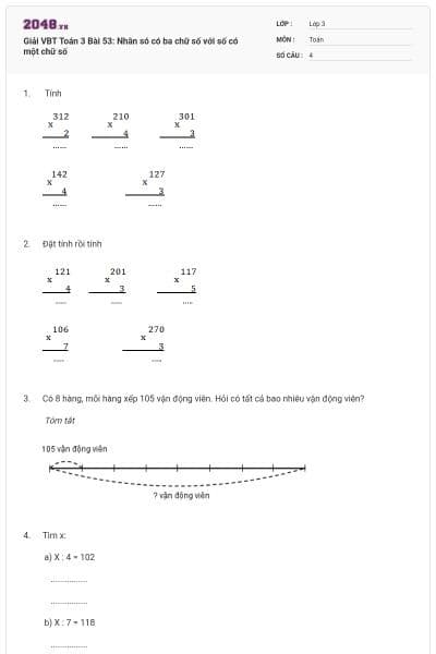 Giải VBT Toán 3 Bài 53: Nhân só có ba chữ số với số có một chữ số