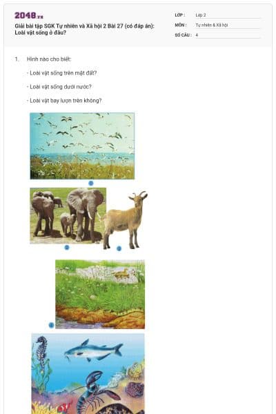 Giải bài tập SGK Tự nhiên và Xã hội 2 Bài 27 (có đáp án): Loài vật sống ở đâu?