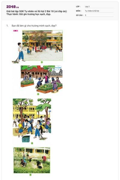 Giải bài tập SGK Tự nhiên và Xã hội 2 Bài 18 (có đáp án): Thực hành: Giữ gìn trường học sạch, đẹp.
