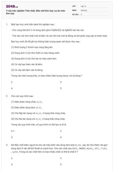 5 câu trắc nghiệm Tính chất, điều chế kim loại, sự ăn mòn kim loại