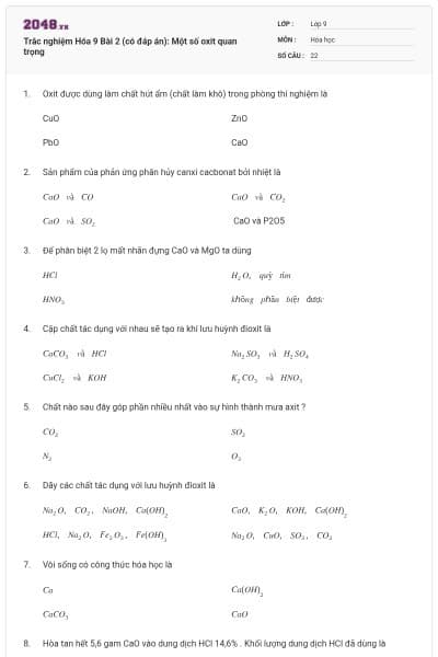 Trắc nghiệm Hóa 9 Bài 2 (có đáp án): Một số oxit quan trọng