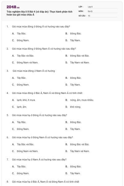 Trắc nghiệm Địa lí 8 Bài 4 (có đáp án): Thực hành phân tích hoàn lưu gió mùa châu Á