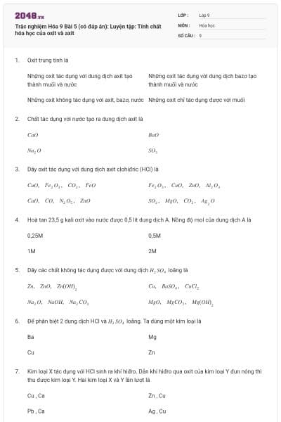 Trắc nghiệm Hóa 9 Bài 5 (có đáp án): Luyện tập: Tính chất hóa học của oxit và axit
