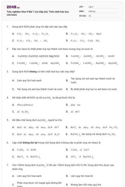 Trắc nghiệm Hóa 9 Bài 7 (có đáp án): Tính chất hóa học của bazơ